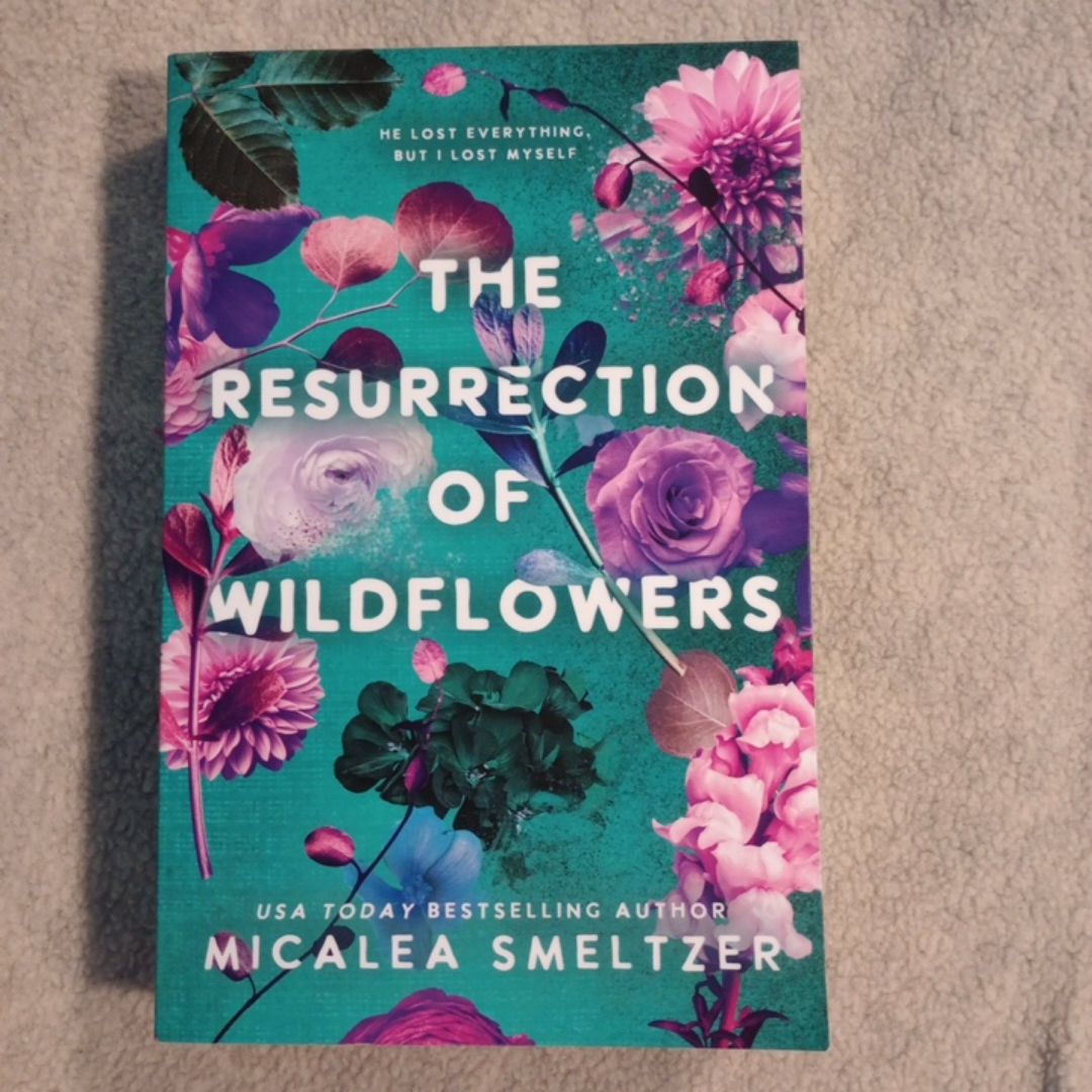 The Resurrection of Wildflowers