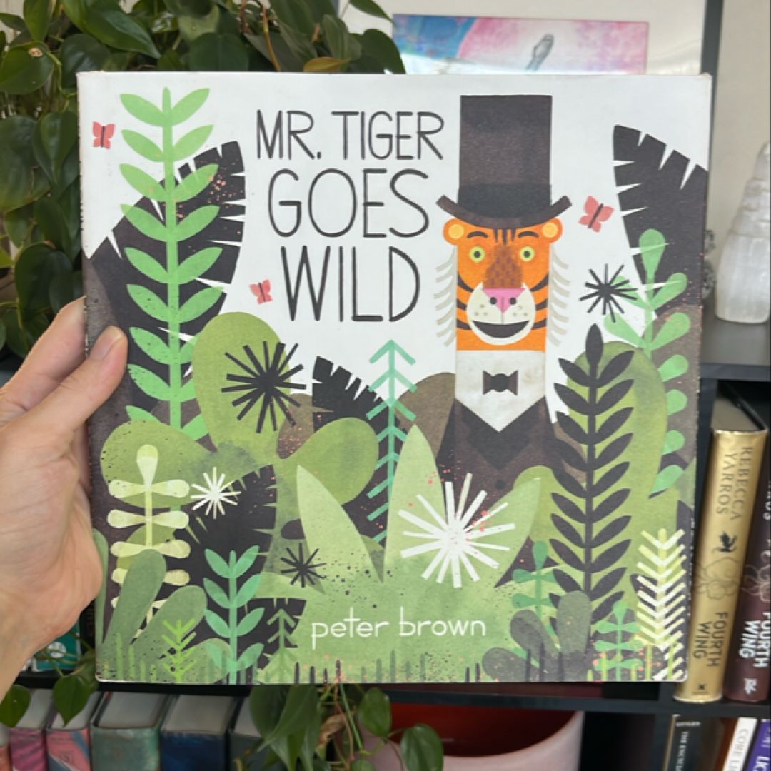 Mr. Tiger Goes Wild