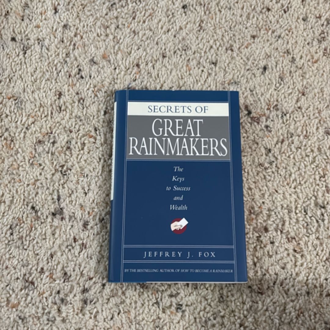 Secrets of Great Rainmakers