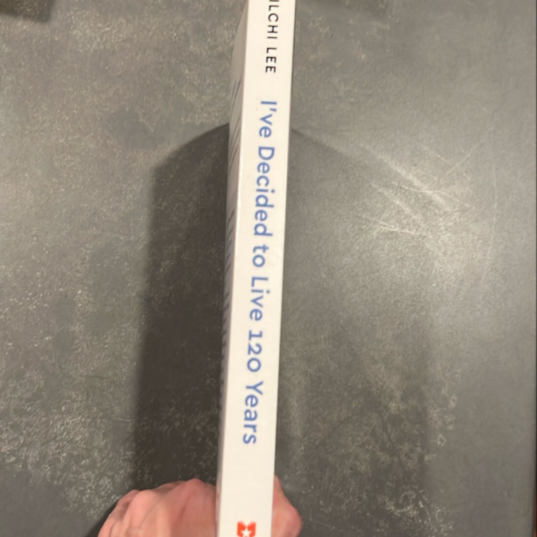 I've Decided to Live 120 Years