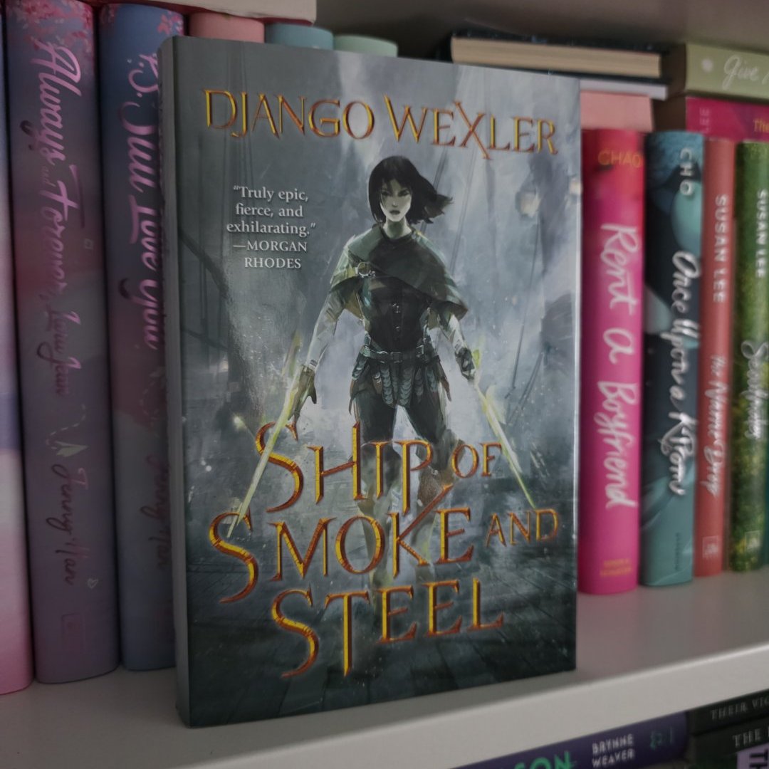 Ship of Smoke and Steel: The Wells of Sorcery, Book One (The Wells of Sorcery Trilogy 1)