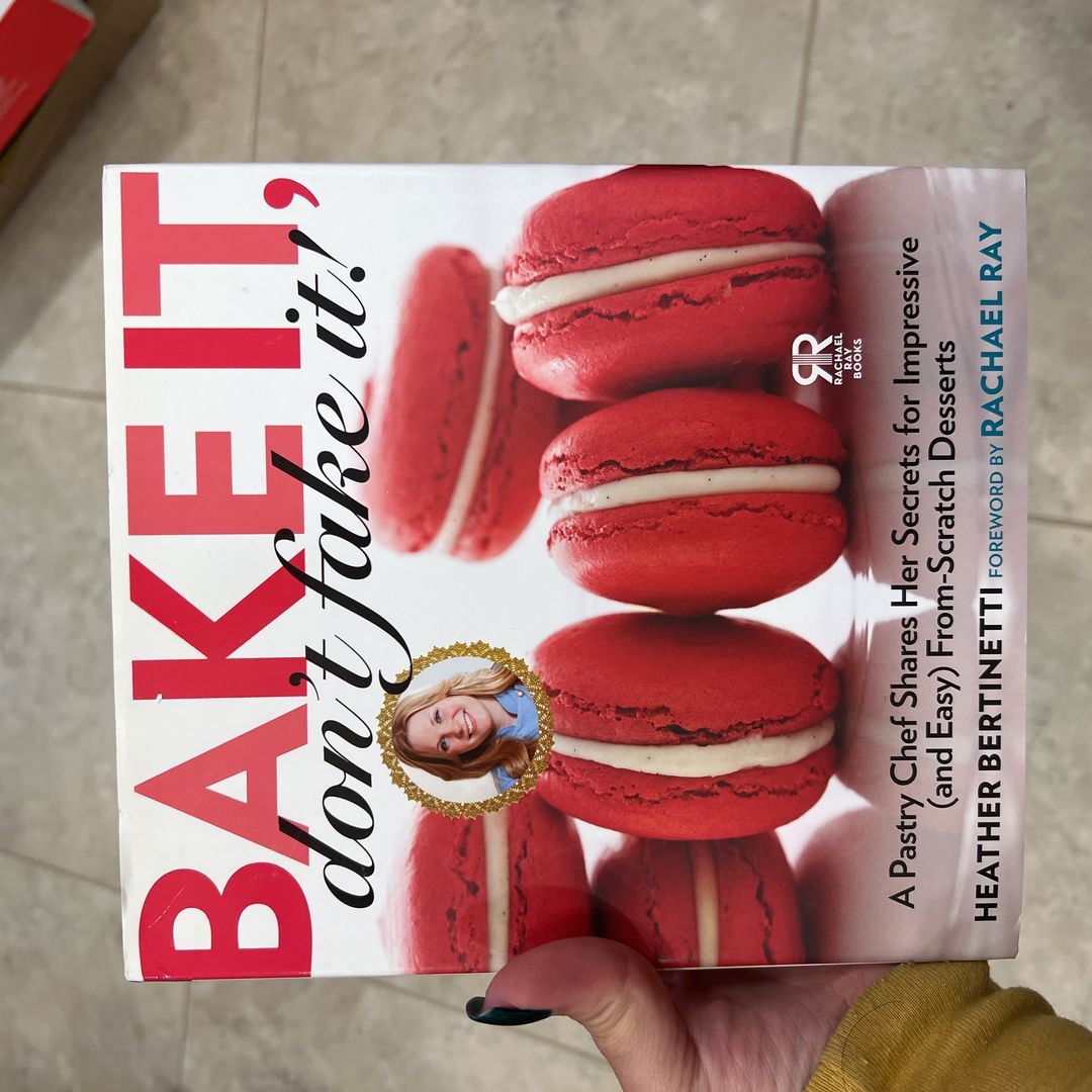 Bake It, Don't Fake It!