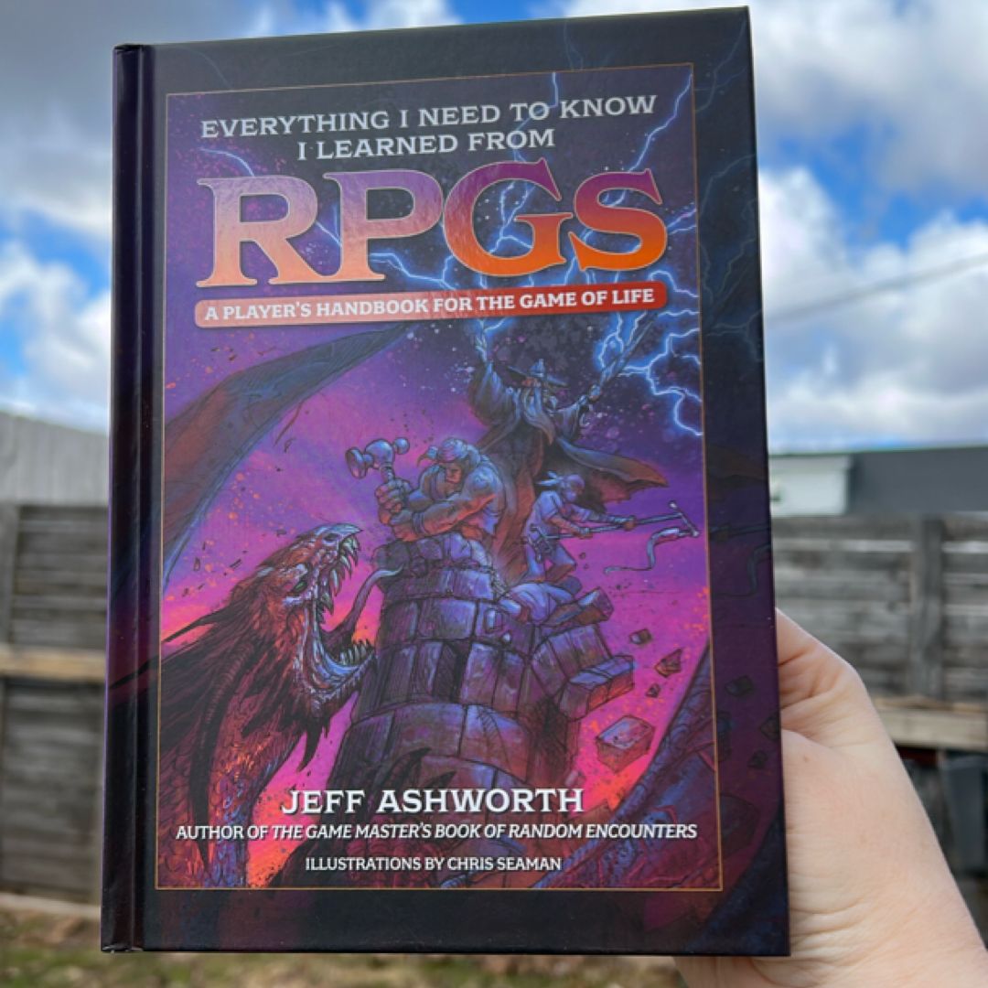 Everything I Need to Know I Learned from RPGs