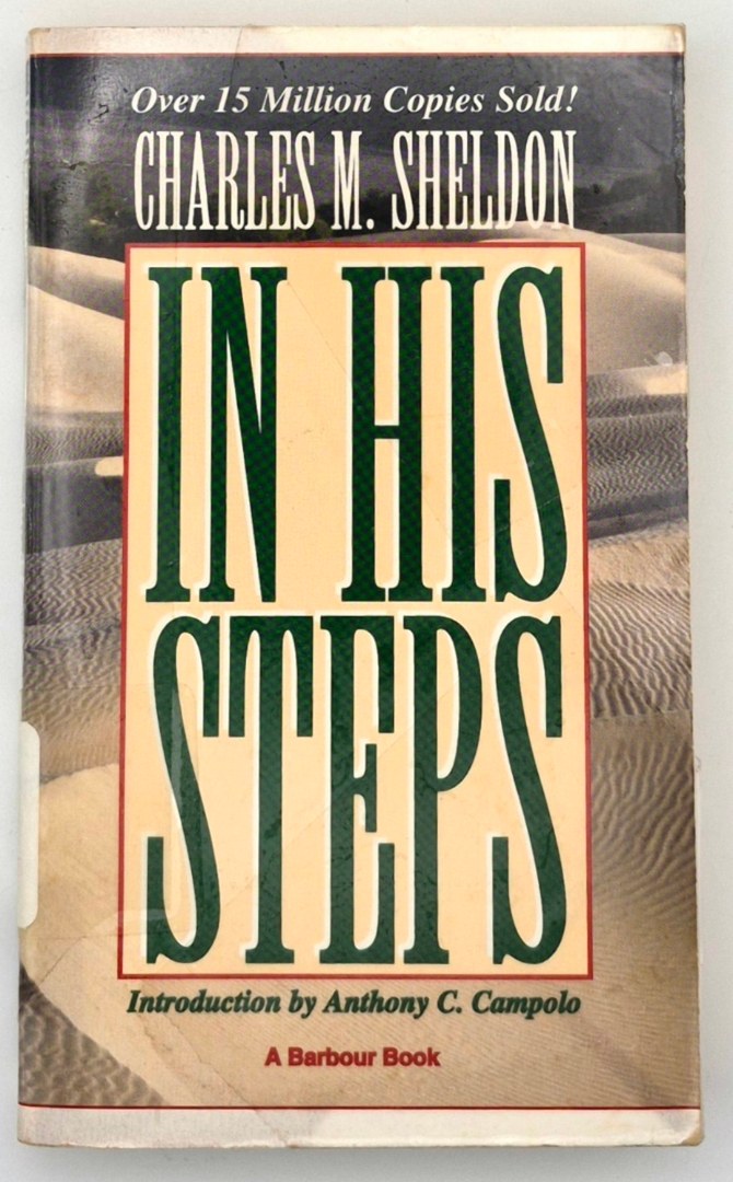 In His Steps (Good, 1993, Pbk, 242 pages, Barbour Publishing)