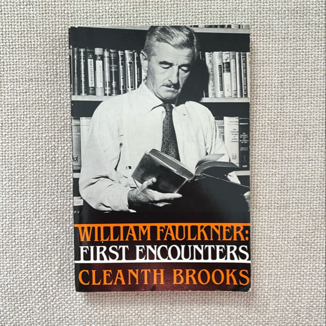 William Faulkner: First Encounters (1983 edition)