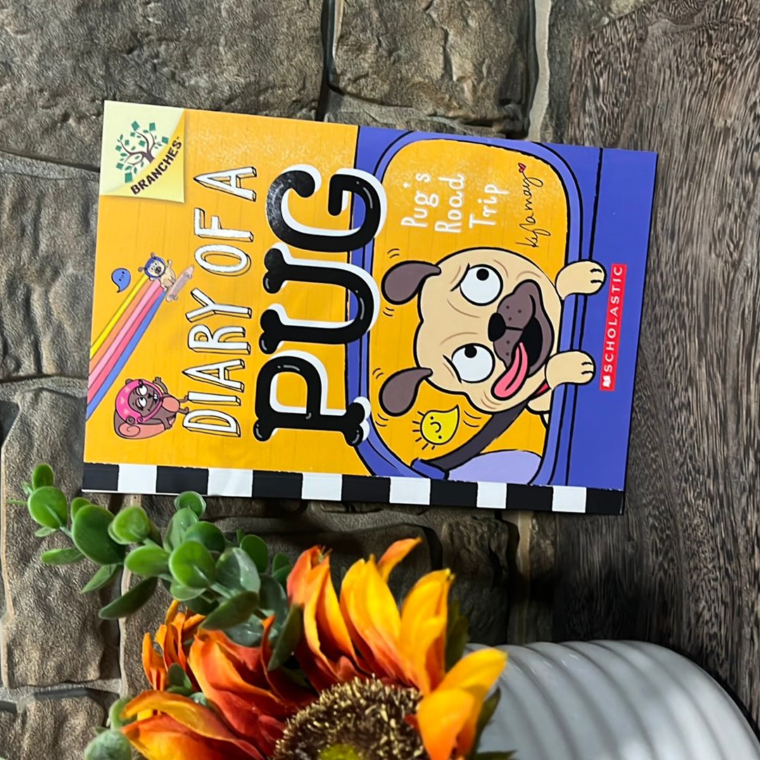 Pug's Road Trip: a Branches Book (Diary of a Pug #7)