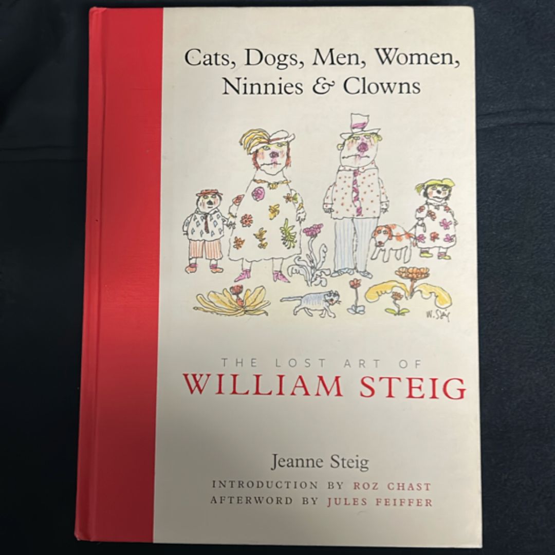 Cats, Dogs, Men, Women, Ninnies and Clowns