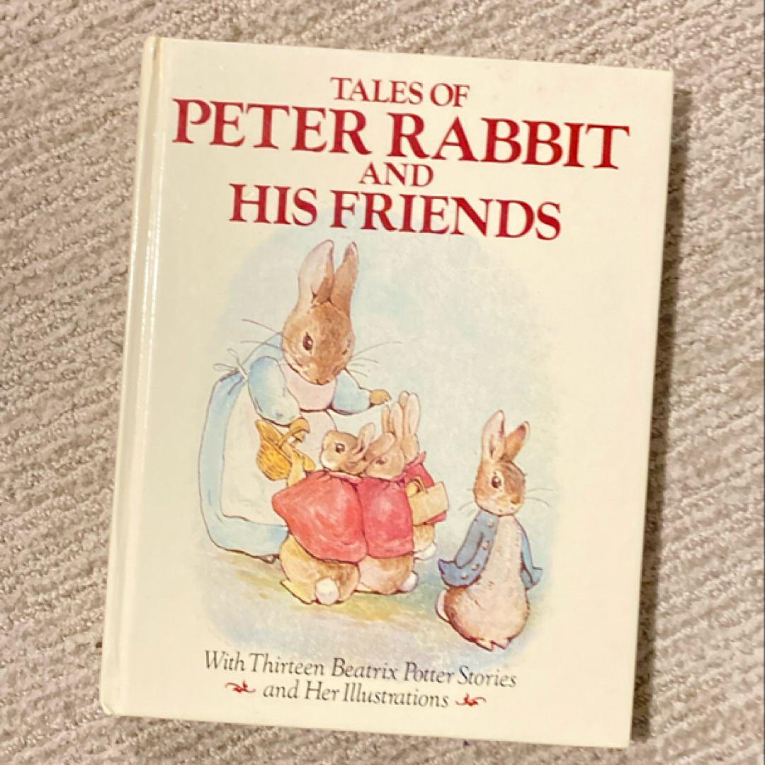 Tales of Peter Rabbit and His Friends