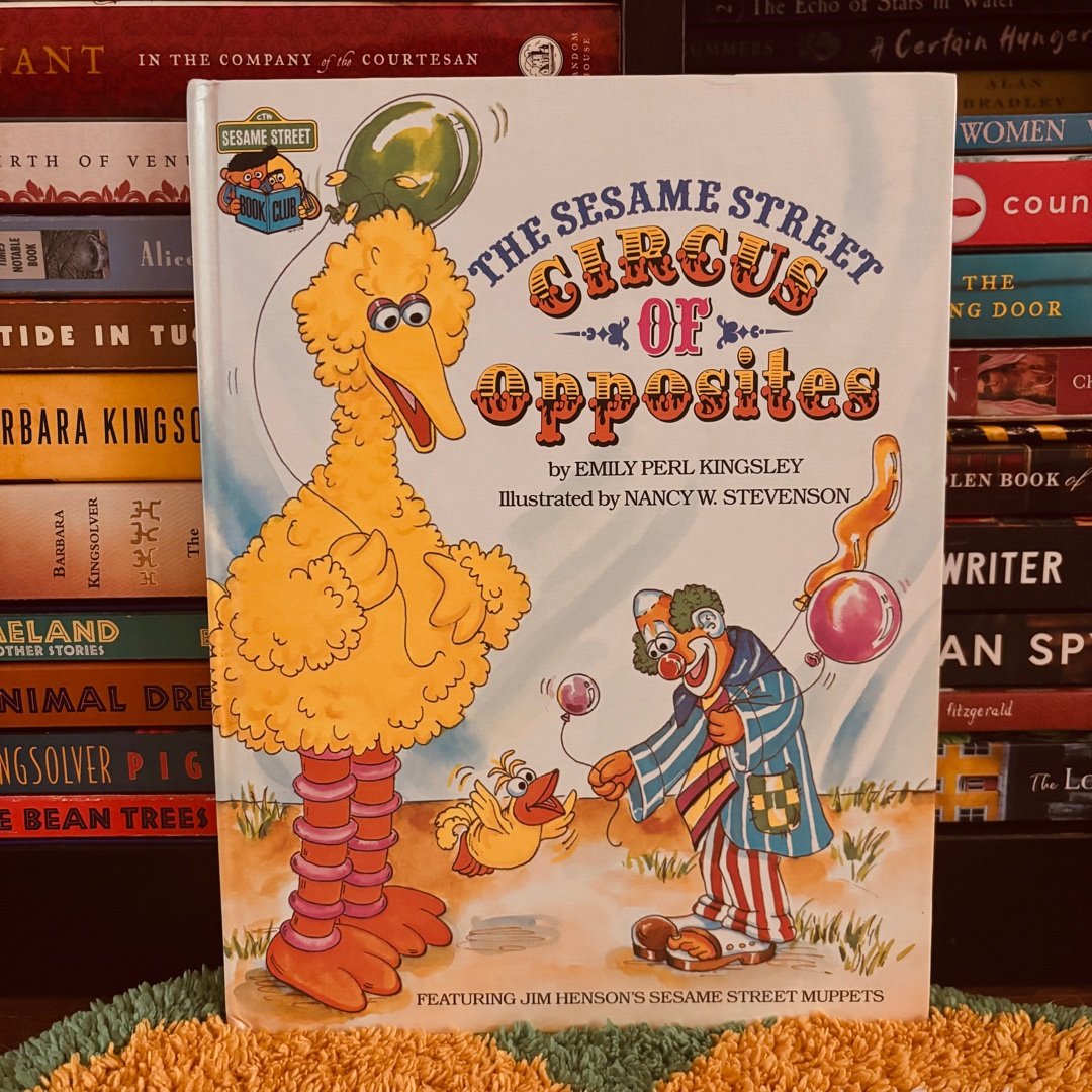 The Sesame Street Circus of Opposites