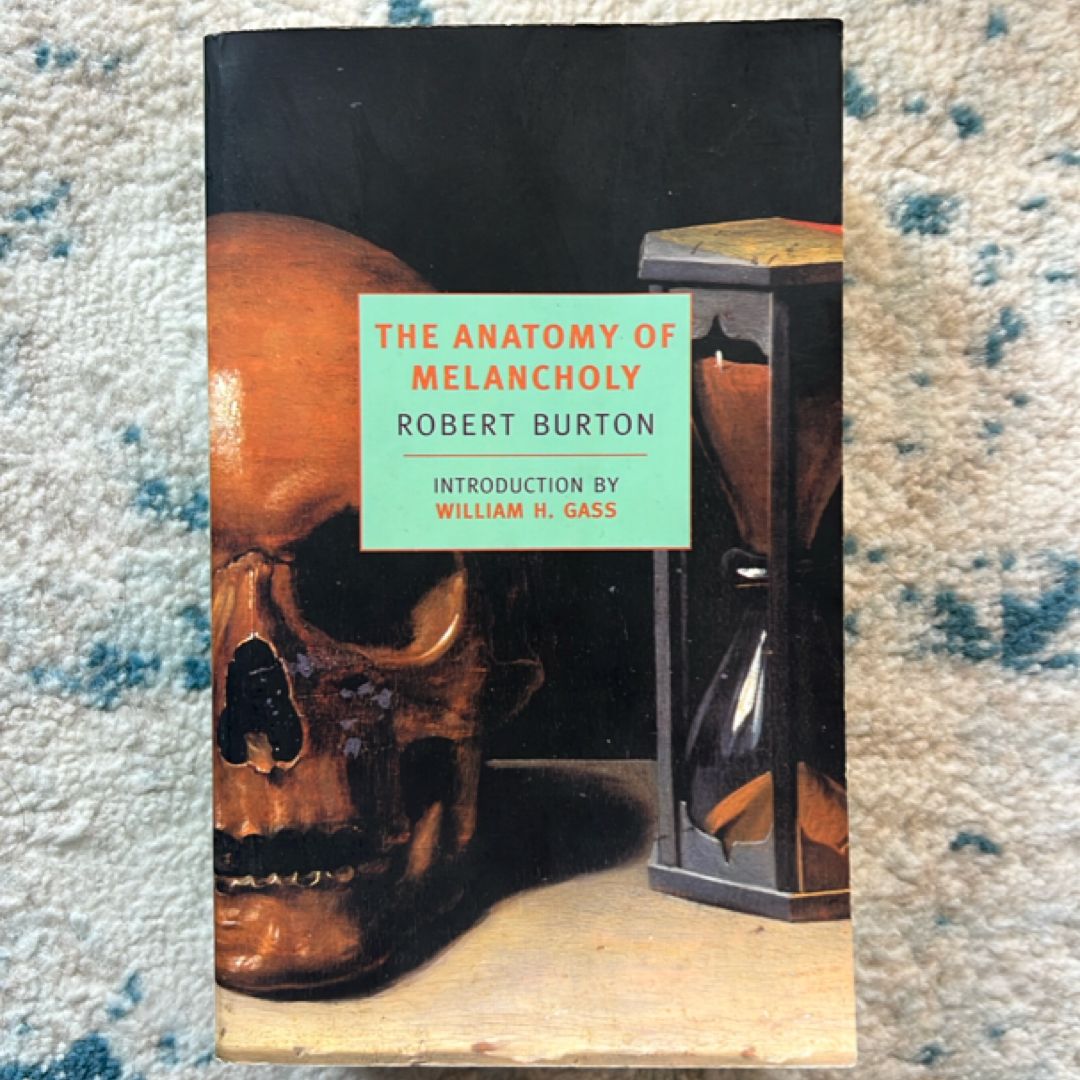 The Anatomy of Melancholy