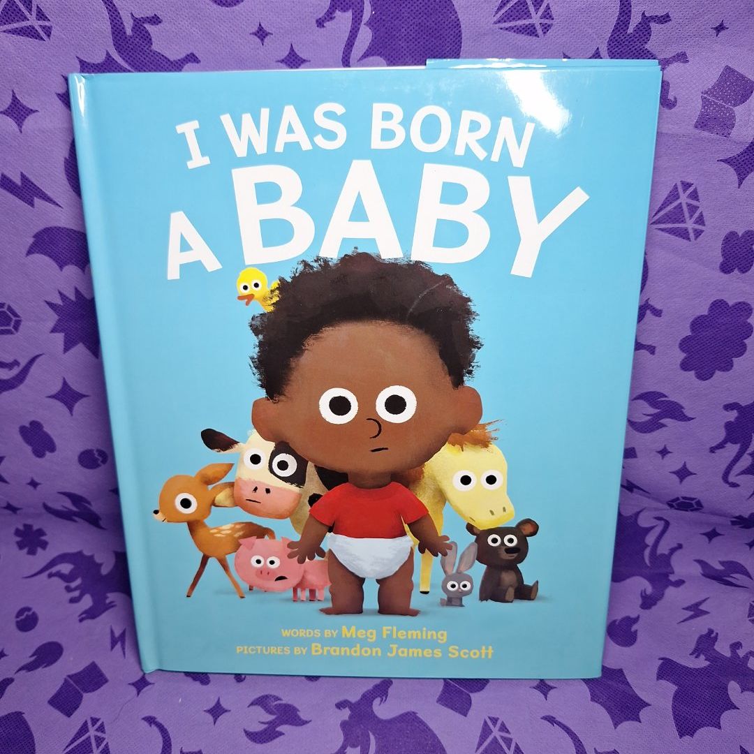 I Was Born a Baby