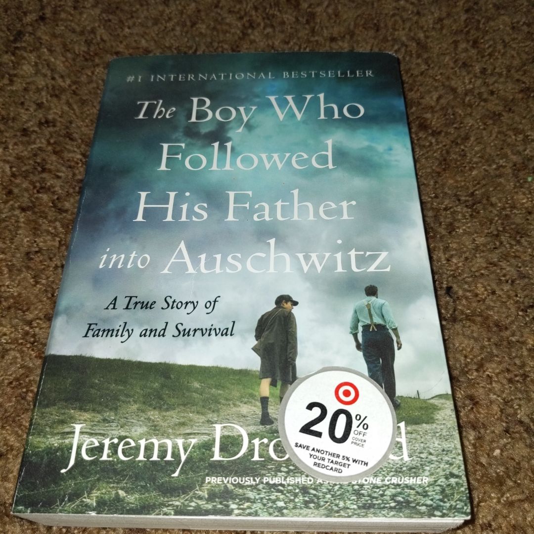 The Boy Who Followed His Father into Auschwitz