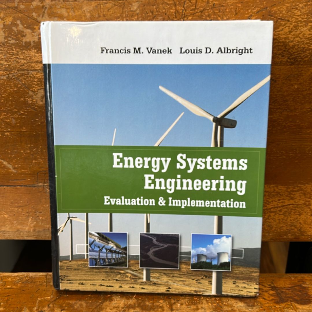 Energy Systems Engineering: Evaluation and Implementation