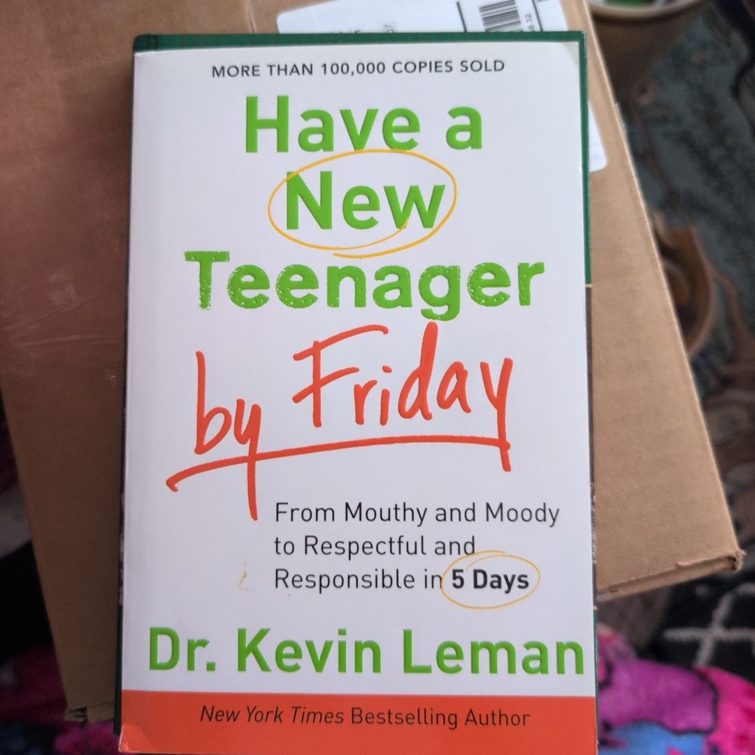 Have a New Teenager by Friday