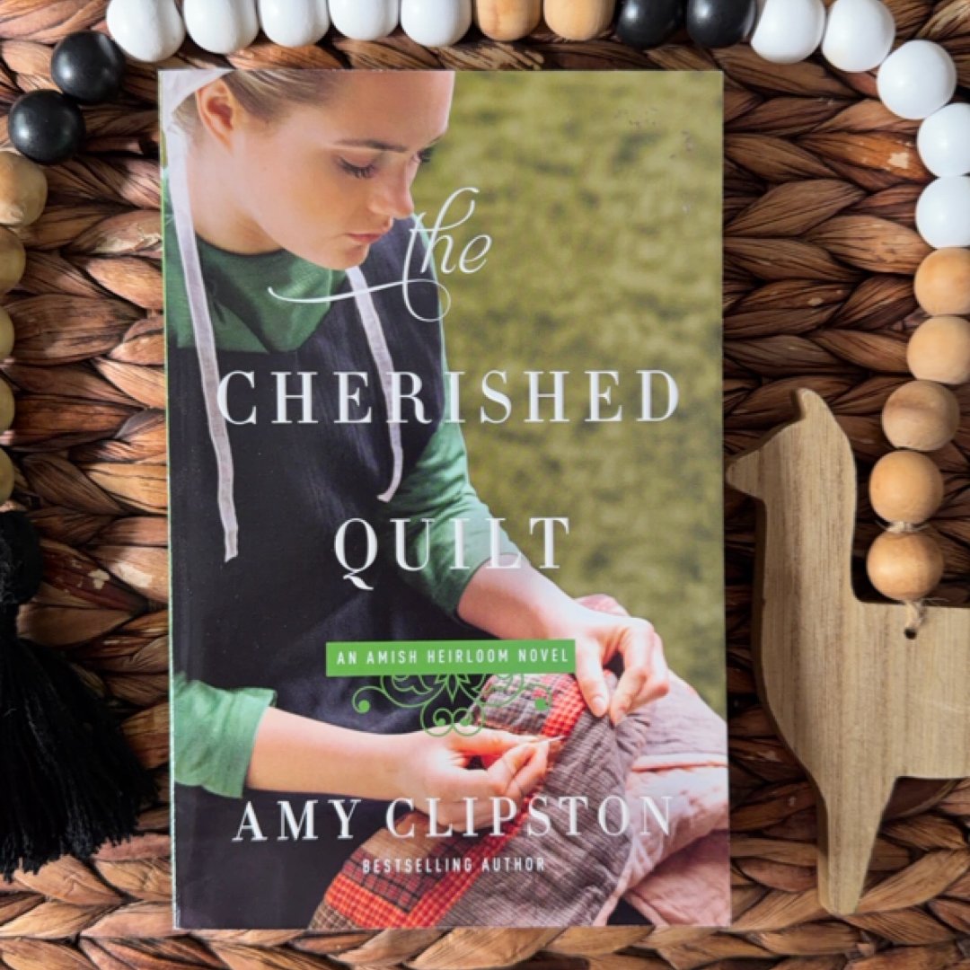 The Cherished Quilt 3 Amish Heirloom