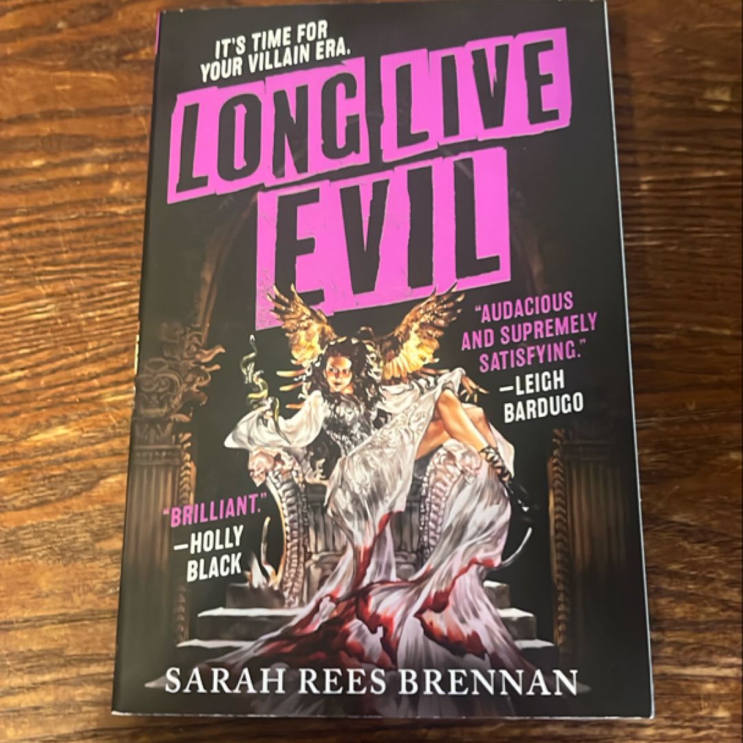 Long Live Evil