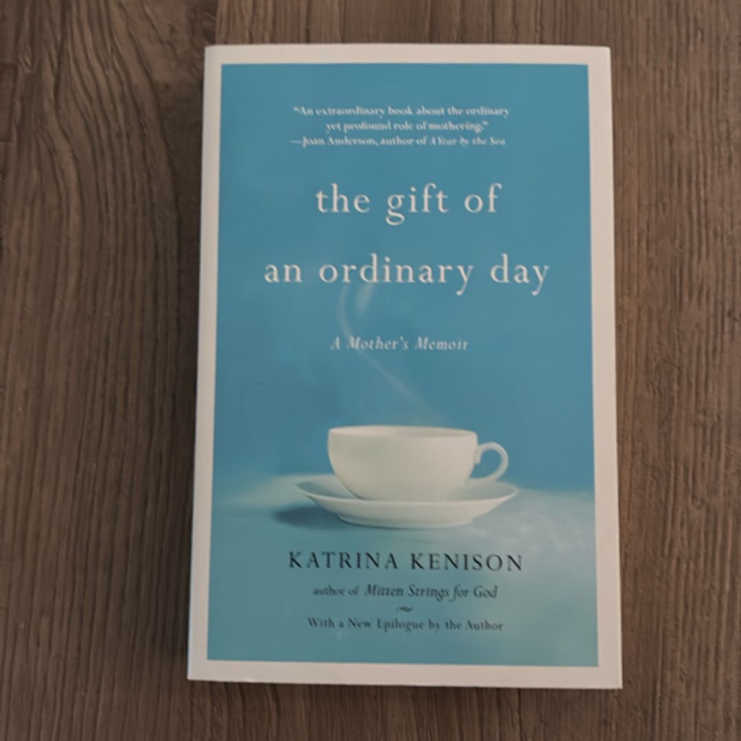 The Gift of an Ordinary Day