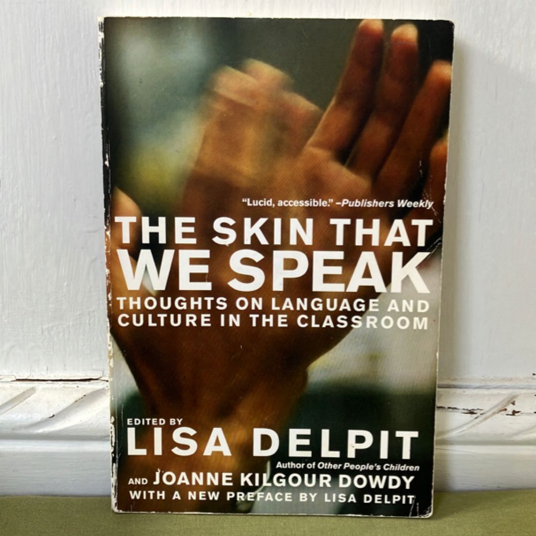 The Skin That We Speak