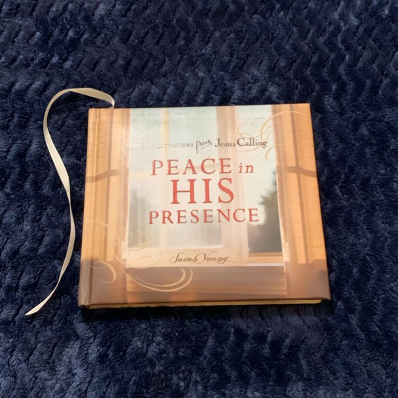 Peace in His Presence: Favorite Quotations from Jesus Calling