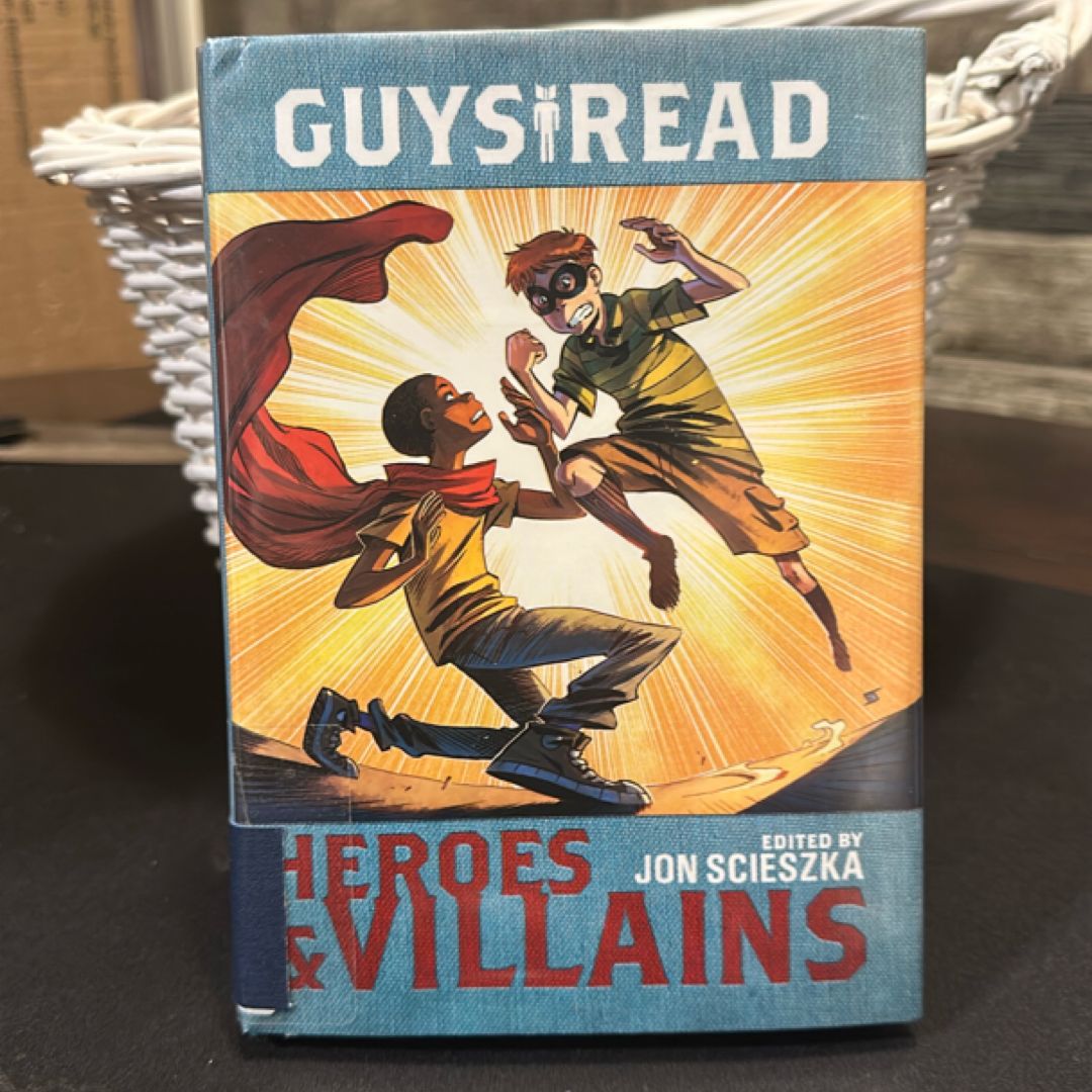 Guys Read: Heroes and Villains