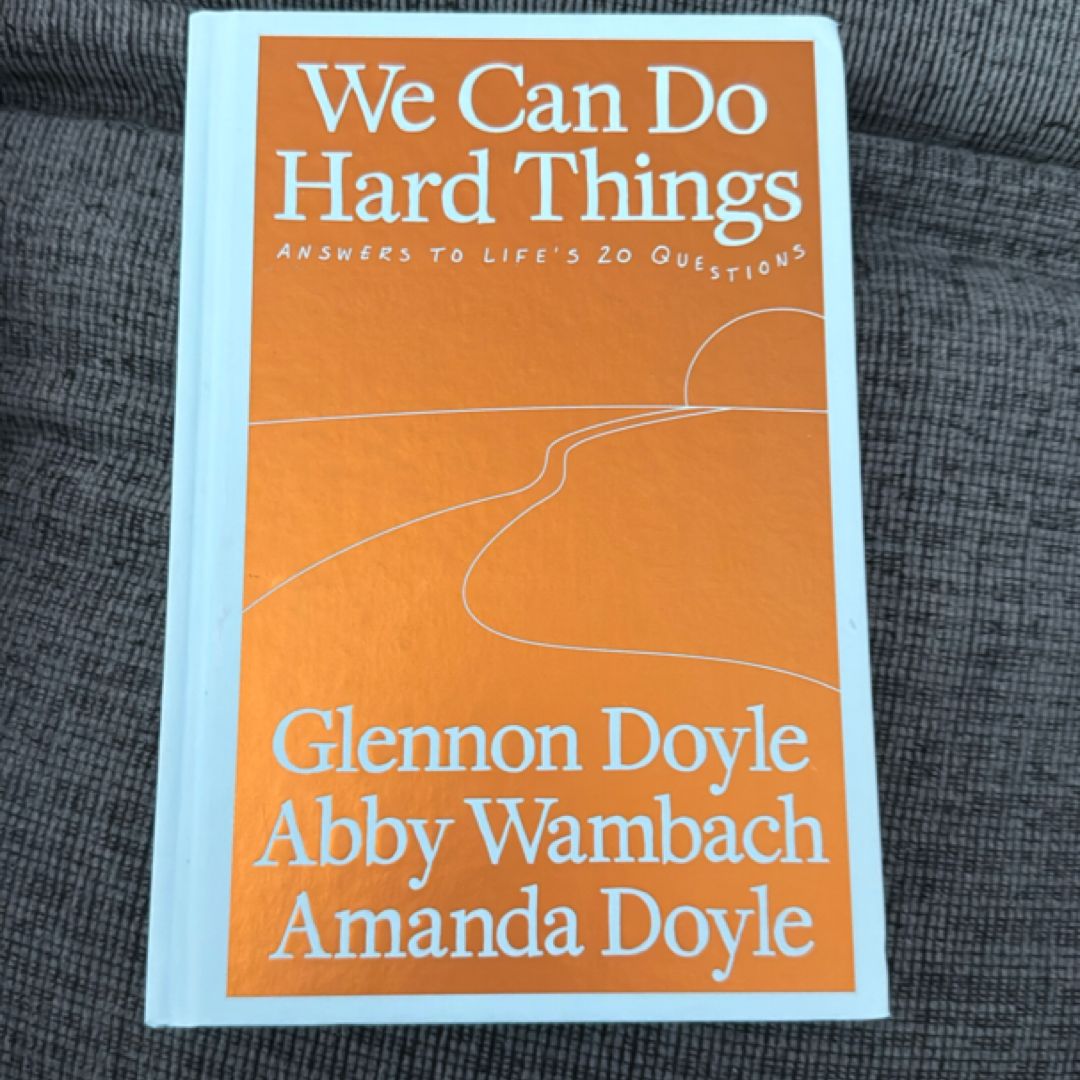 We Can Do Hard Things