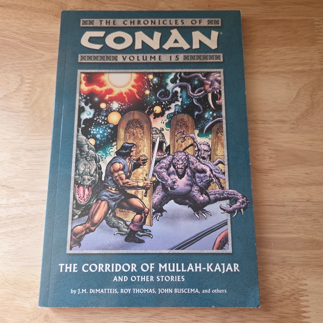 Chronicles of Conan Volume 15: the Corridor of Mullah-Kajar and Other Stories