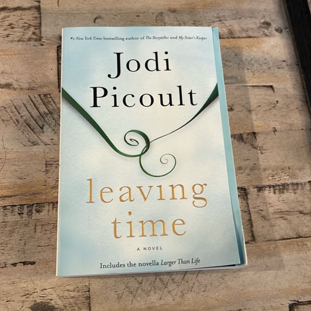 Leaving Time (with Bonus Novella Larger Than Life)