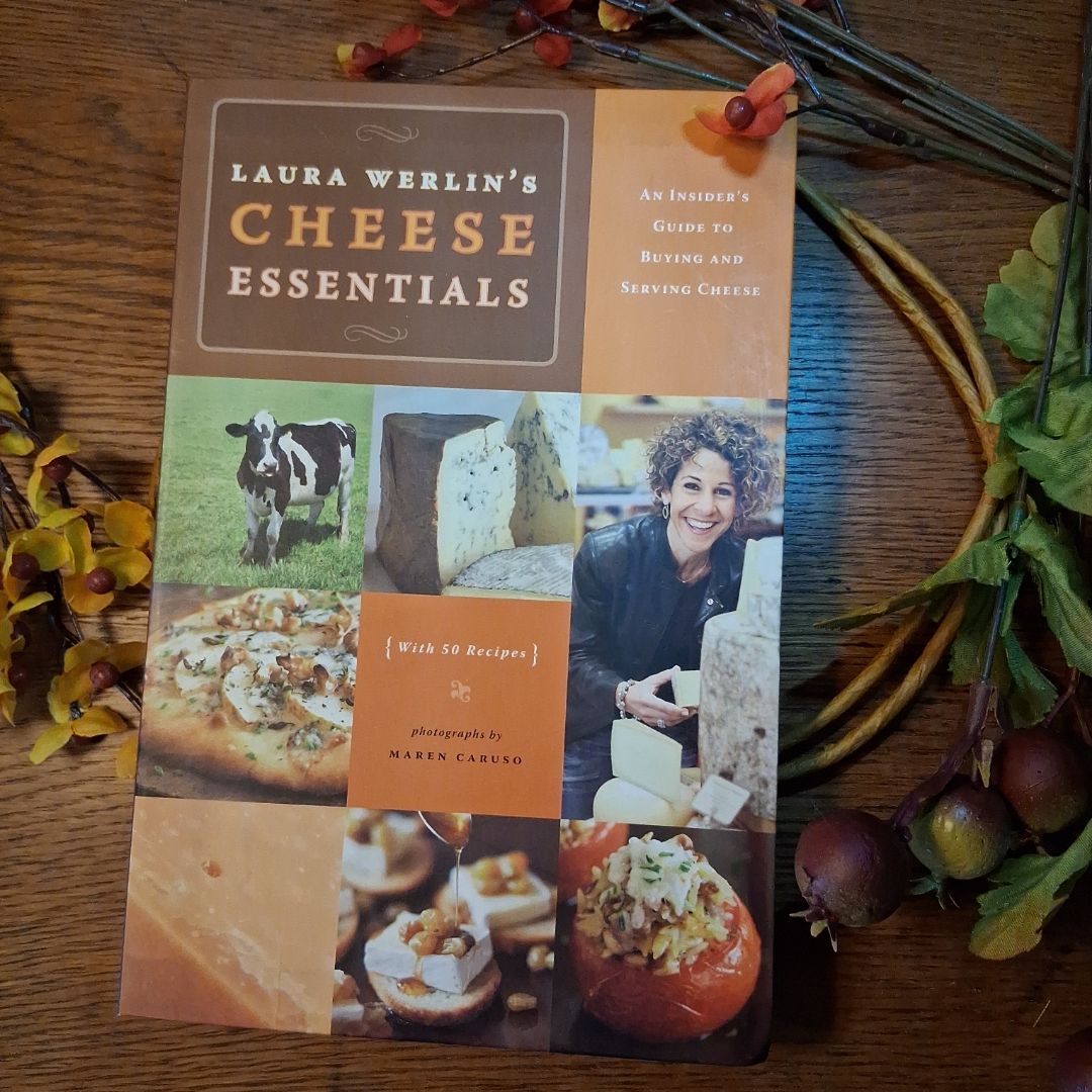Laura Werlins Cheese Essentials