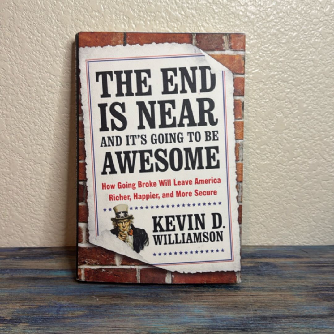 The End Is near and It's Going to Be Awesome