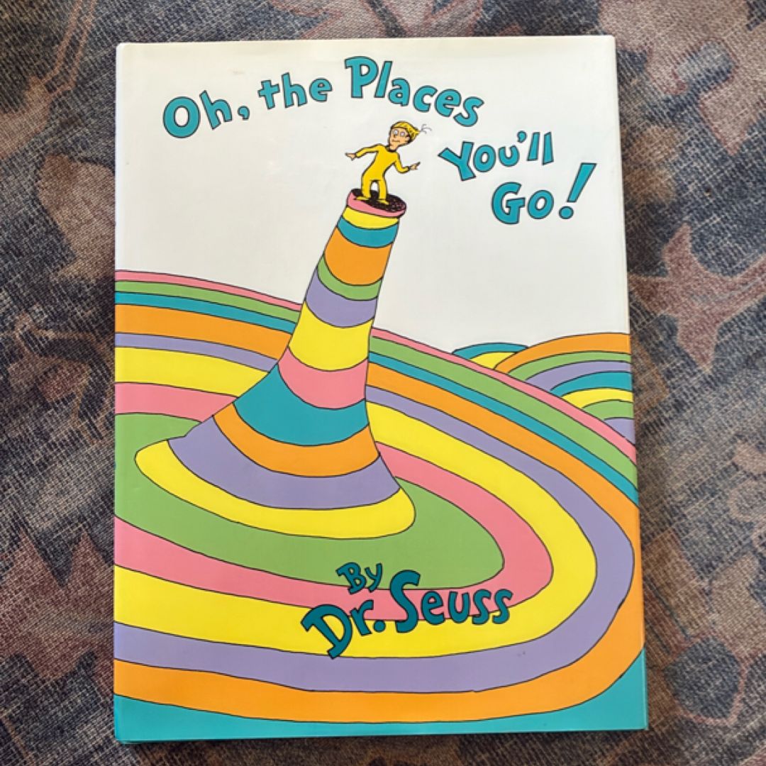 Oh, the Places You'll Go!