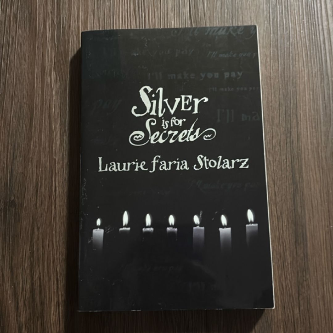 Silver Is for Secrets