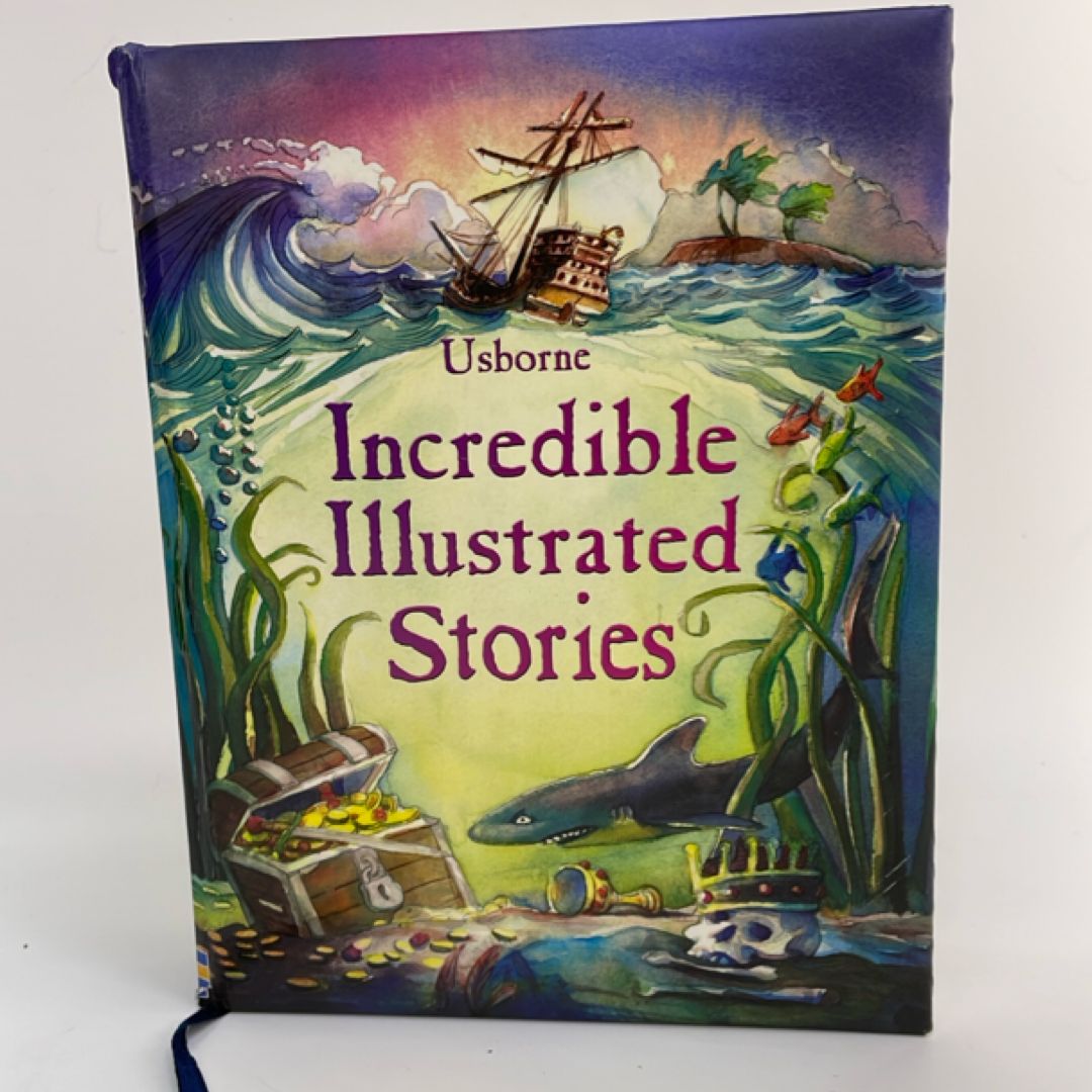 Usborne Incredible Illustrated Stories