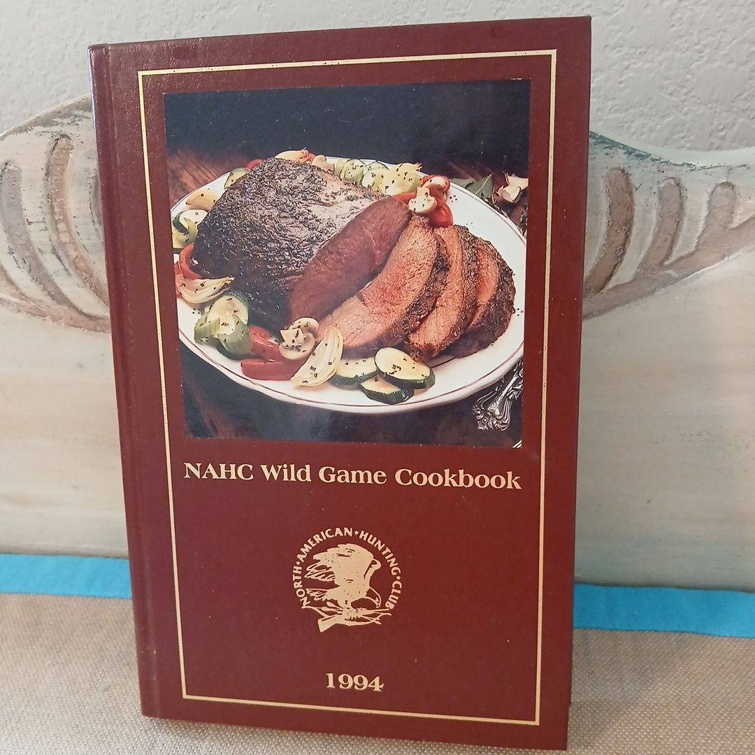 NAHC Wild Game Cookbook 1994