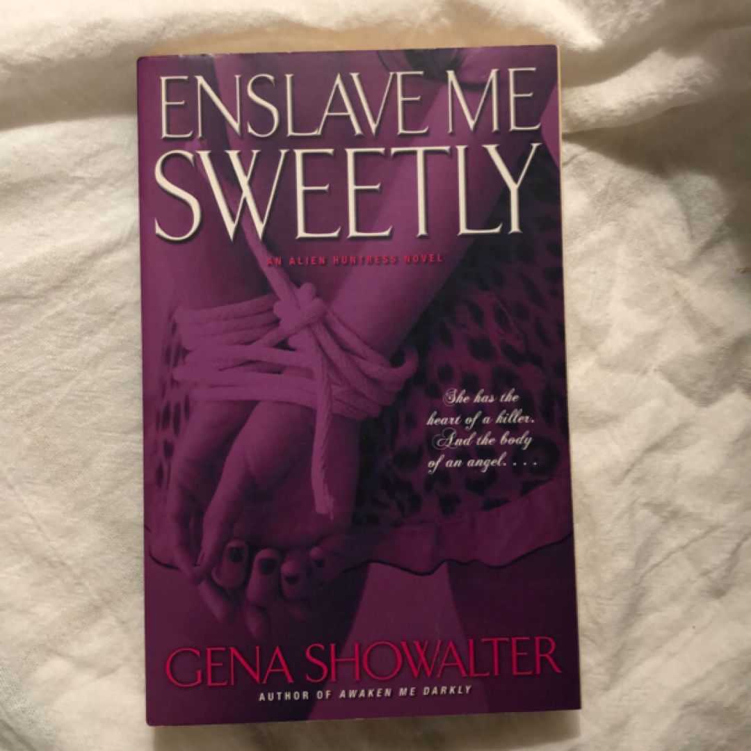 Enslave Me Sweetly