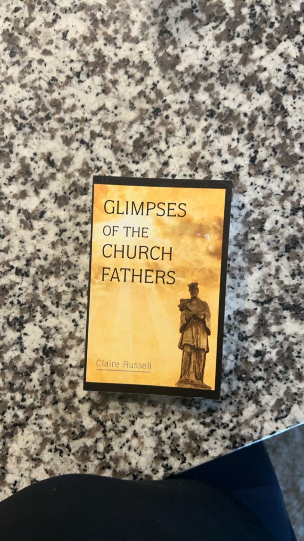 Glimpses of the Church Fathers