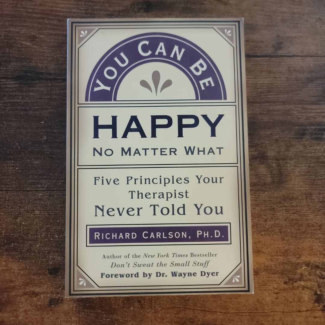You Can Be Happy No Matter What