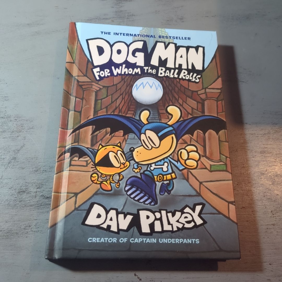 Dog Man for Whom the Ball Rolls