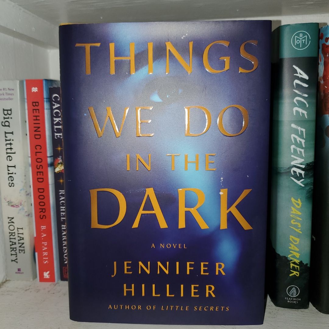 Things We Do in the Dark