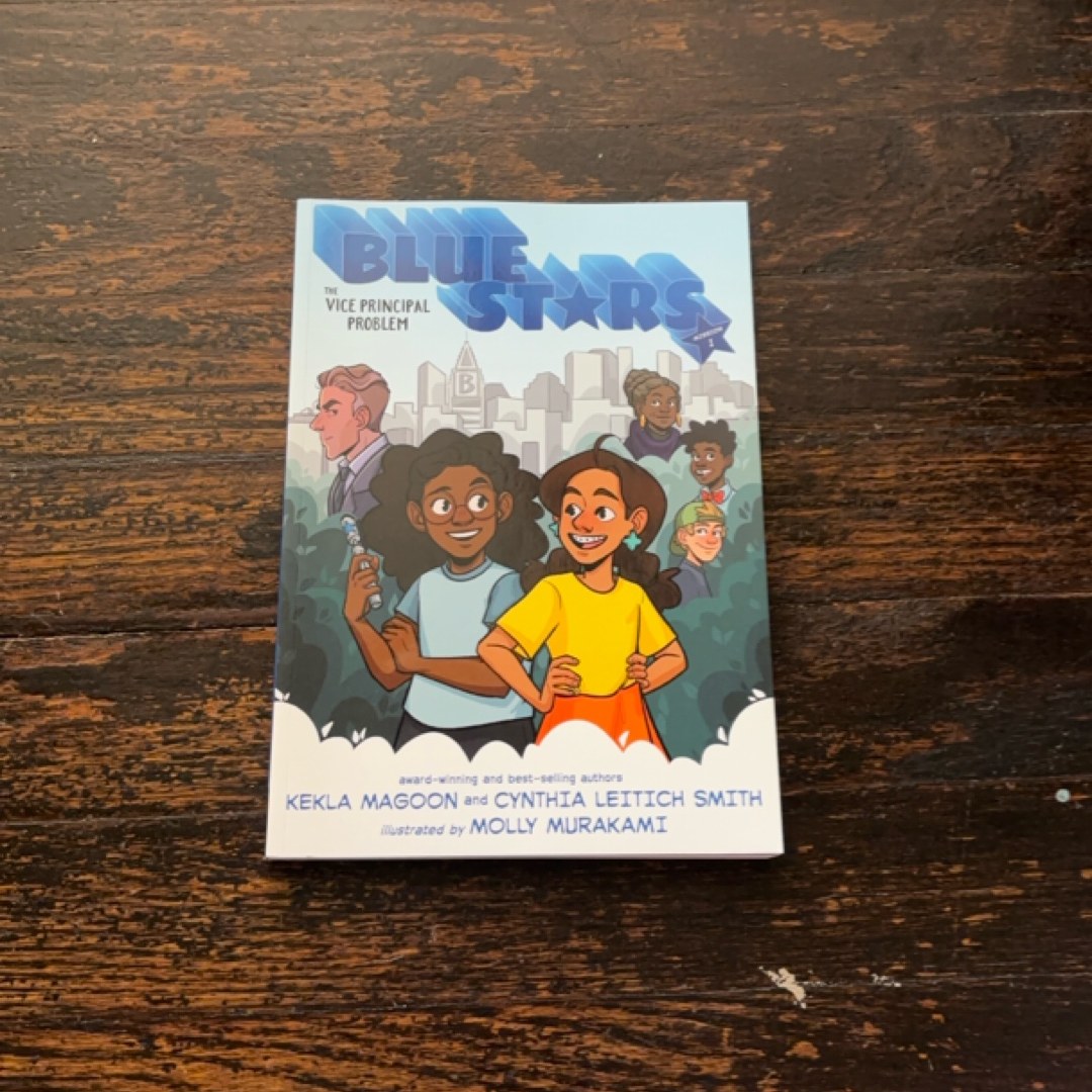 Blue Stars: Mission One: the Vice Principal Problem: a Graphic Novel