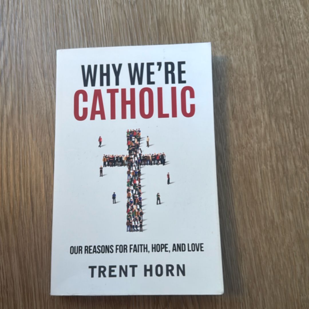 Why We're Catholic