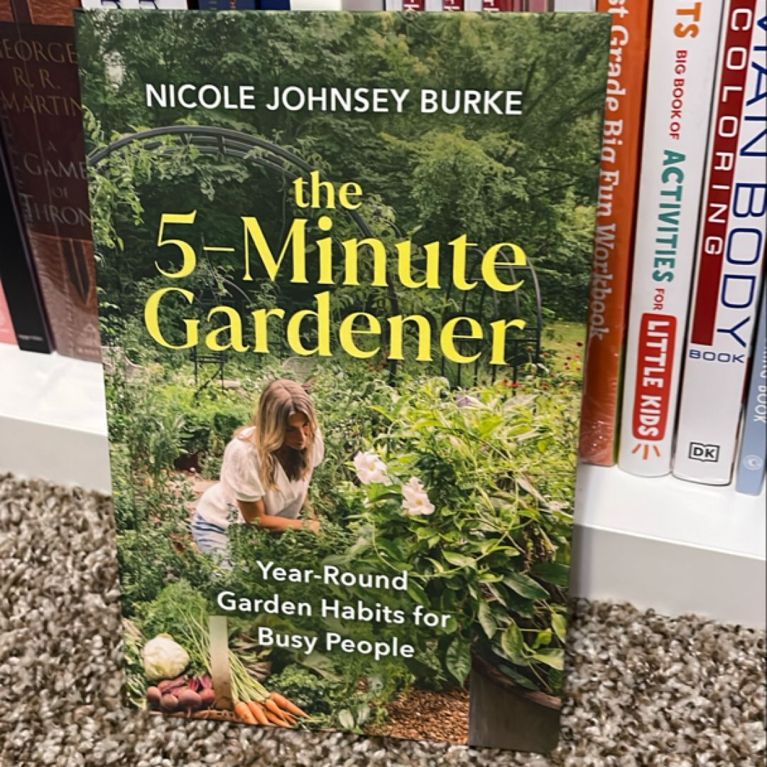 The 5-Minute Gardener