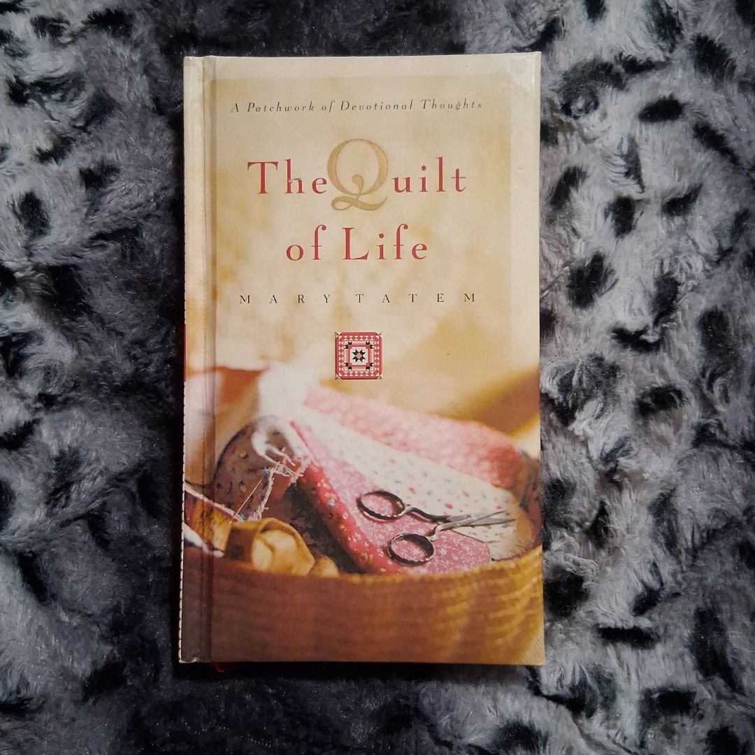 The Quilt of Life