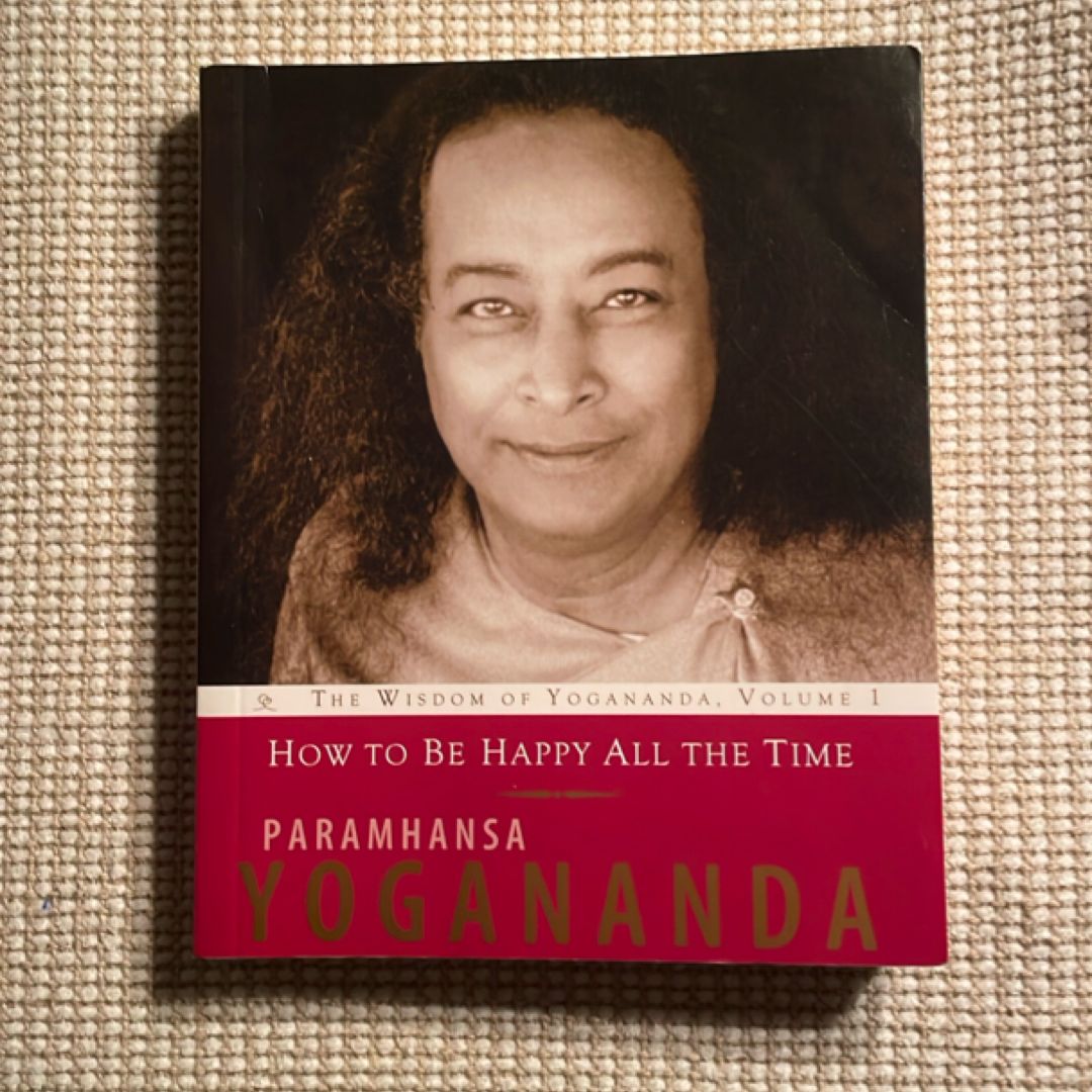 How to Be Happy All the Time