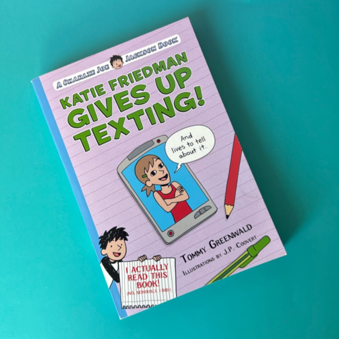 Katie Friedman Gives up Texting! (and Lives to Tell about It. )