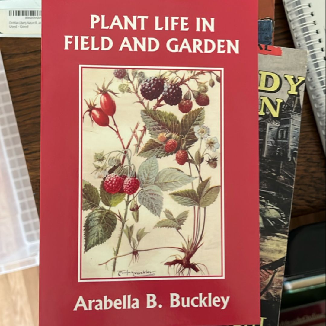 Plant Life in Field and Garden