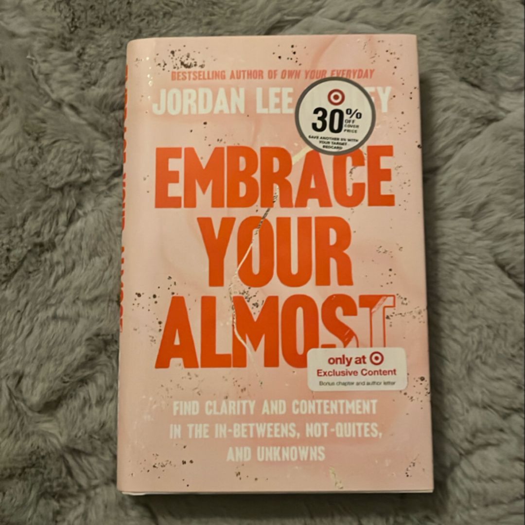 Embrace Your Almost