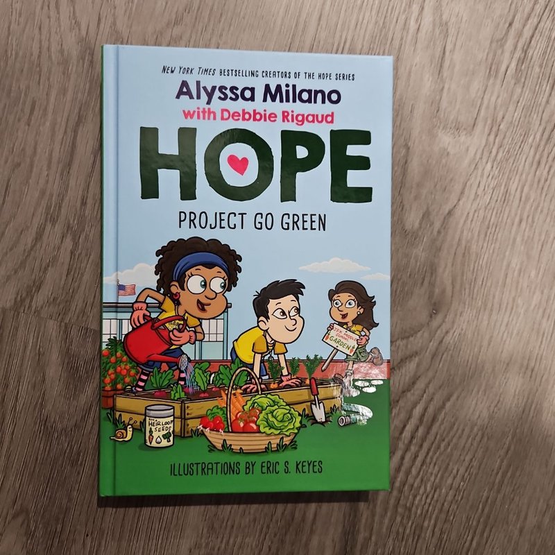Project Go Green (Alyssa Milano's Hope #4)
