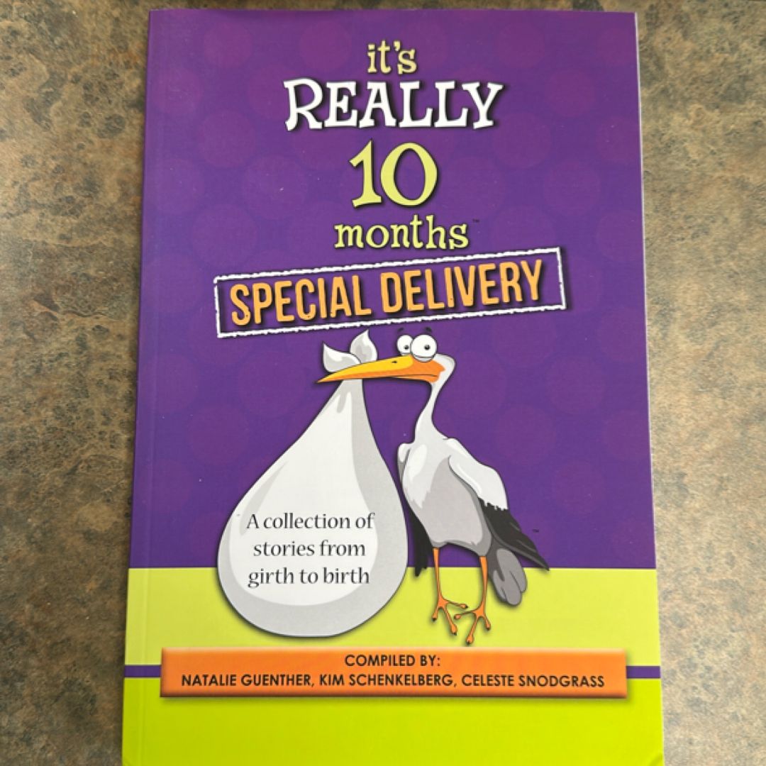 It's Really 10 Months Special Delivery