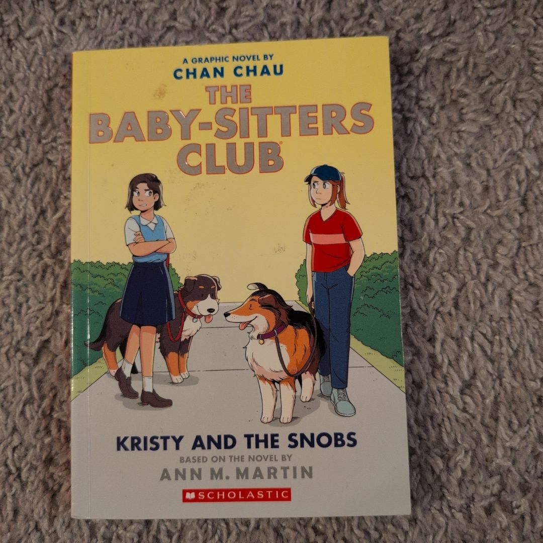 Kristy and the Snobs: a Graphic Novel (Baby-Sitters Club #10)