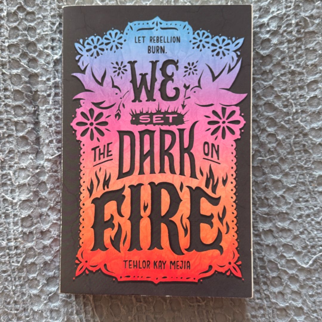 We Set the Dark on Fire